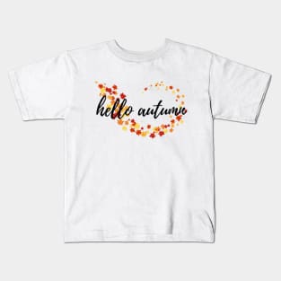 Hello Autumn Fall Time Autumn Leaves Kids T-Shirt